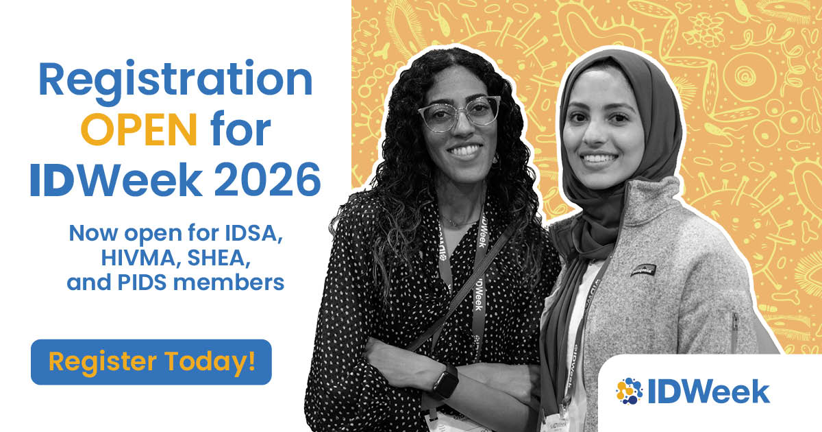 Registration now open for IDWeek 2026 for members of SHEA, IDSA, HIVMA and PIDS